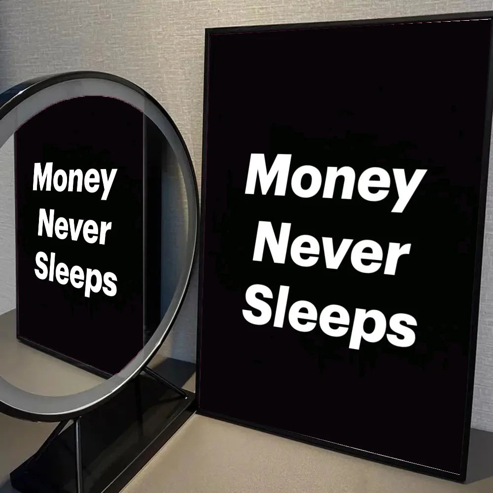 “Money Never Sleeps” Motivational Wall Art Poster